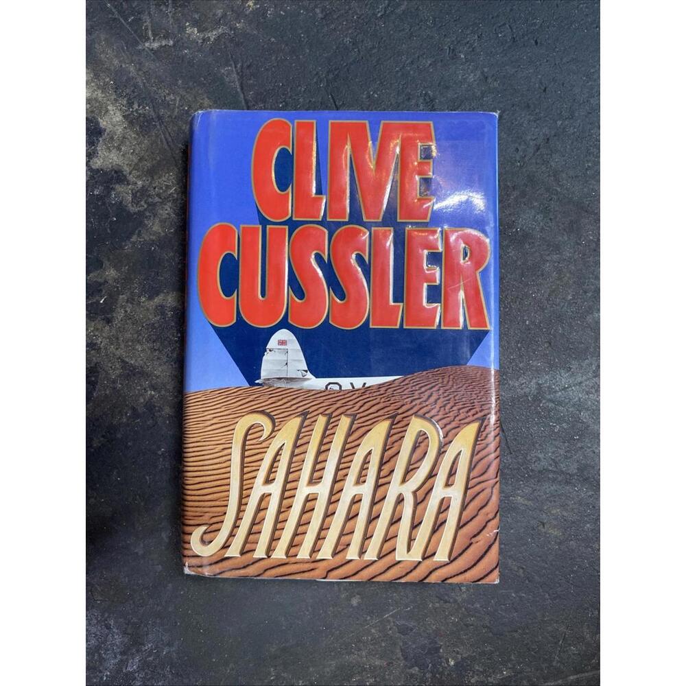 Clive Cussler ~ Sahara ~ 1st Edition / 1st Printing ~ Hardco